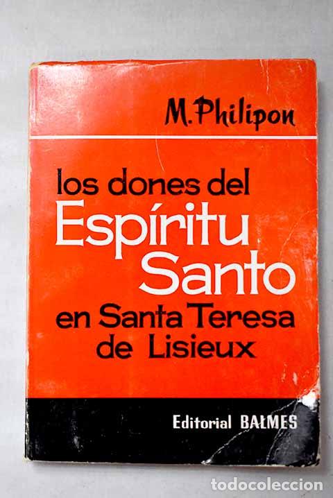 Livres: Los dones del Esp&iacute;ritu Santo en Santa Teresa de Lisieux.- Philipon, M. M.