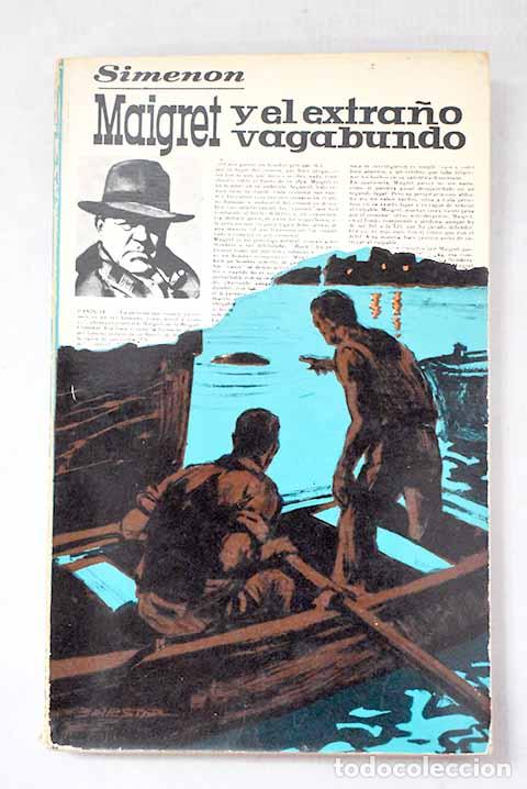 Livres: Maigret y el extra&ntilde;o vagabundo.- Simenon, Georges