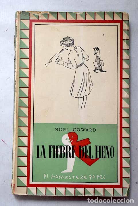 Livres: La fiebre del heno: Coward, Noel.- Coward, Noel