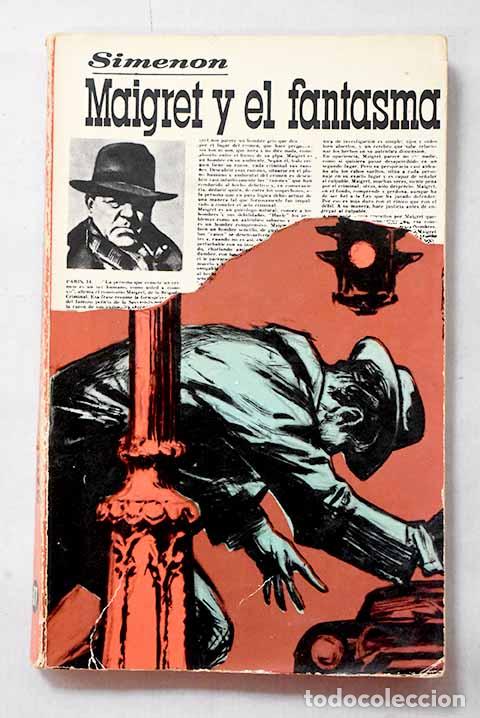 Livres: Maigret y el fantasma.- Simenon, Georges