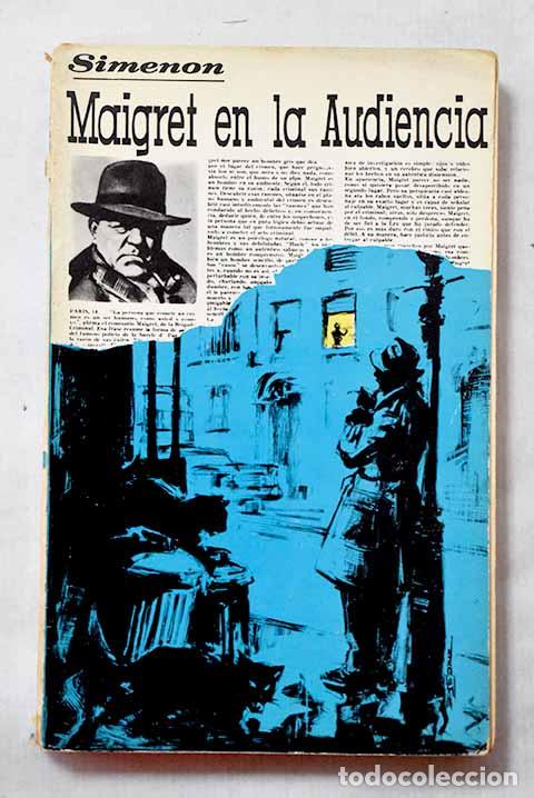 Libros: Maigret en la Audiencia.- Simenon, Georges