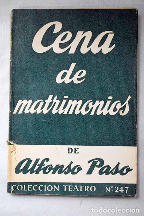 Libros: Cena de matrimonios: Paso, Alfonso.- Paso, Alfonso