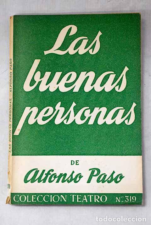 Libros: Las buenas personas: obra en dos actos.- Paso, Alfonso