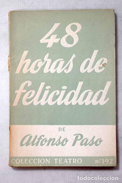 Libros: 48 horas de felicidad: comedia de humor.- Paso, Alfonso