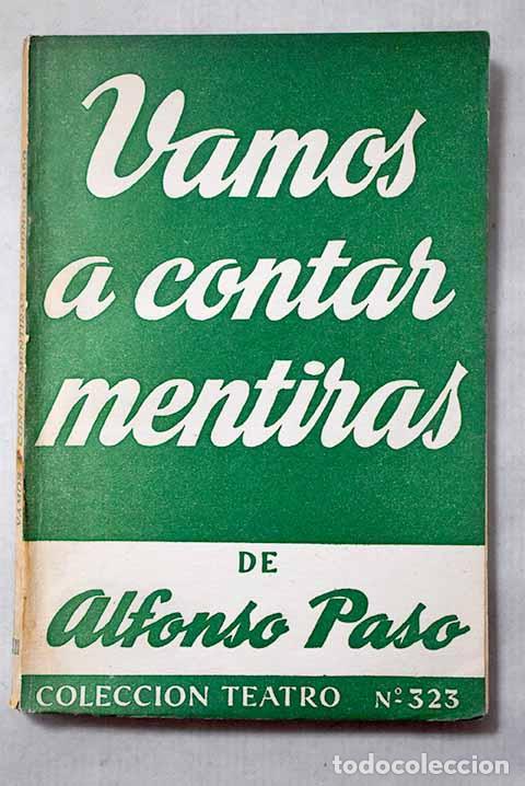 Libros: Vamos a contar mentiras: obra en dos actos.- Paso, Alfonso