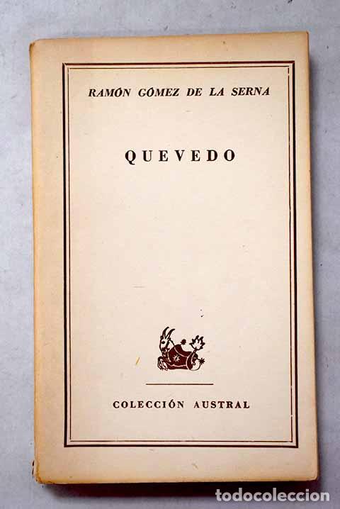 Libros: Quevedo: G&oacute;mez de la Serna, Ram&oacute;n.- G&oacute;mez de la Serna, Ram&oacute;n - Foto 1