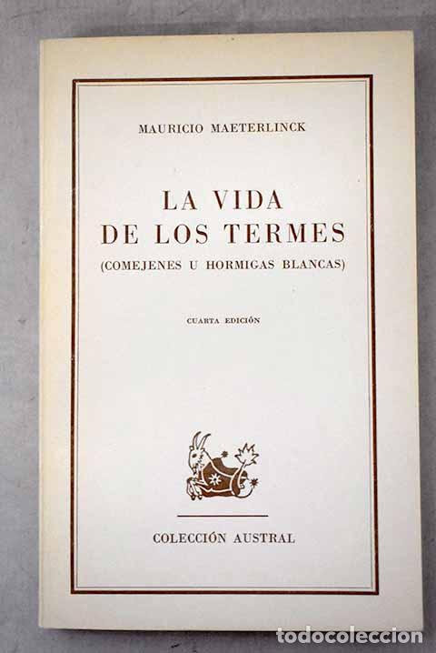 Libros: La vida de los termes: (Comejenes u hormigas blancas).- Maeterlinck, Maurice