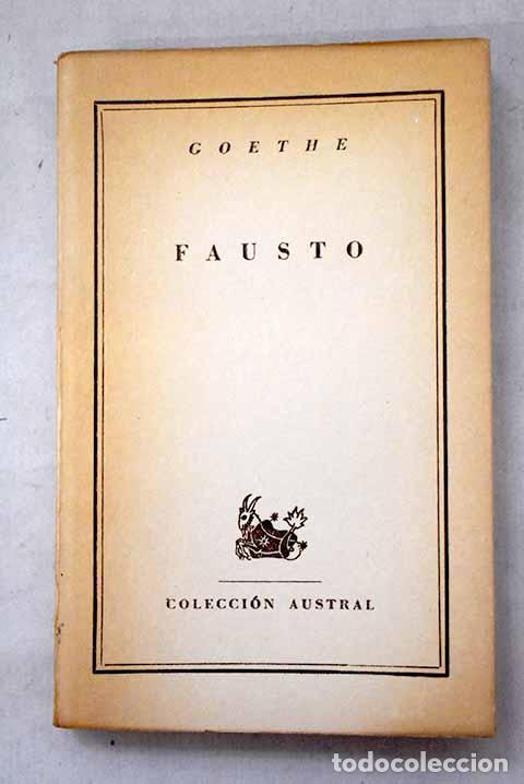 Libros: Fausto: Goethe, Johann Wolfgang von.- Goethe, Johann Wolfgang von