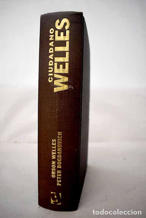 Libri di seconda mano: Ciudadano Welles: Welles, Orson.- Welles, Orson