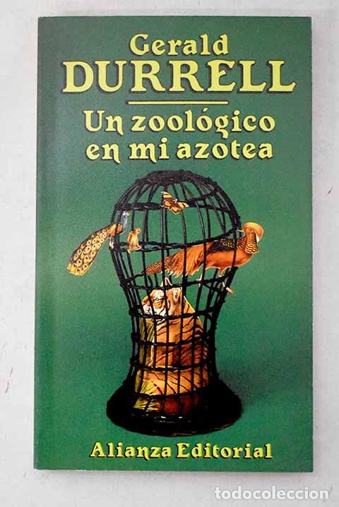 Libri di seconda mano: Un zool&oacute;gico en mi azotea.- Durrell, Gerald