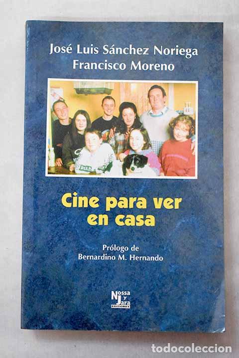 Libri di seconda mano: Cine para ver en casa.- S&aacute;nchez Noriega, Jos&eacute; Luis