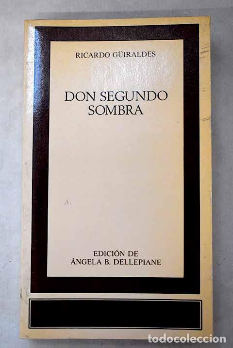 Libri di seconda mano: Don Segundo Sombra: Guiraldes, Ricardo.- Guiraldes, Ricardo