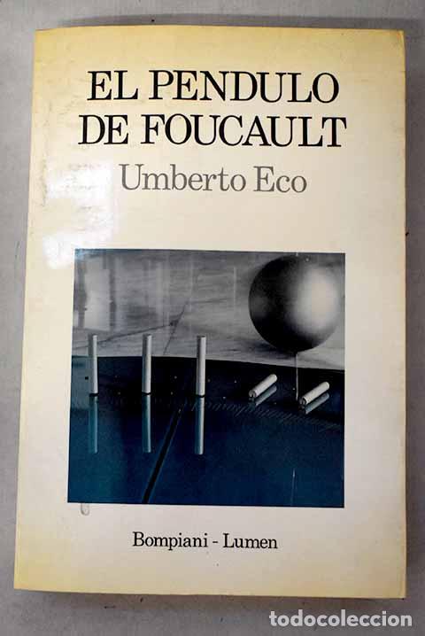 Libri di seconda mano: El p&eacute;ndulo de Foucault.- Eco, Umberto