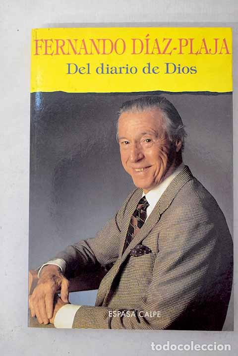 Libri di seconda mano: Del diario de Dios: D&iacute;az-Plaja, Fernando.- D&iacute;az-Plaja, Fernando