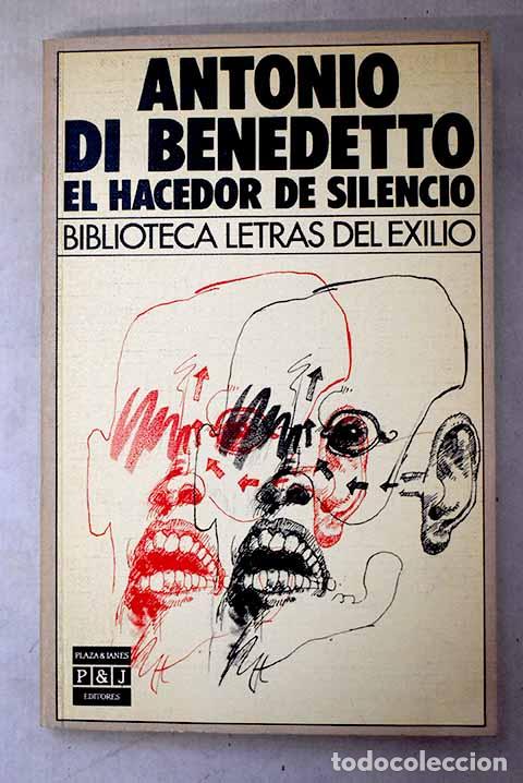 Livres: El hacedor de silencio.- Di Benedetto, Antonio