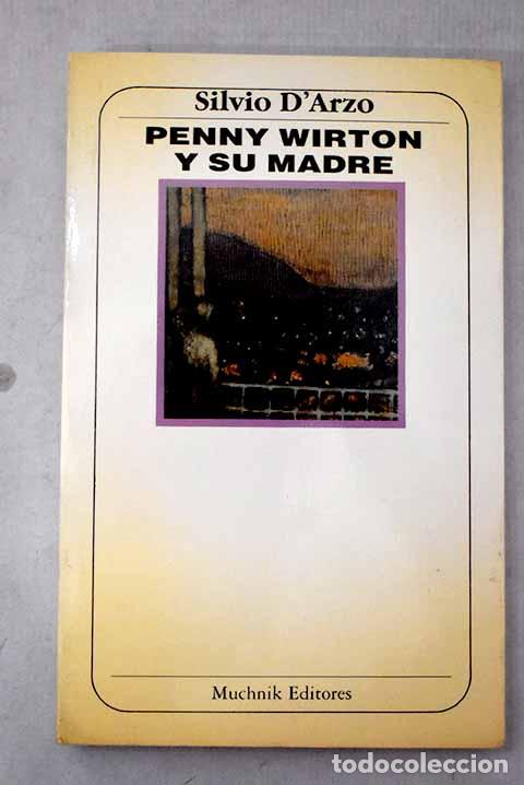 Livres: Penny Wirton y su madre.- D Arzo, Silvio