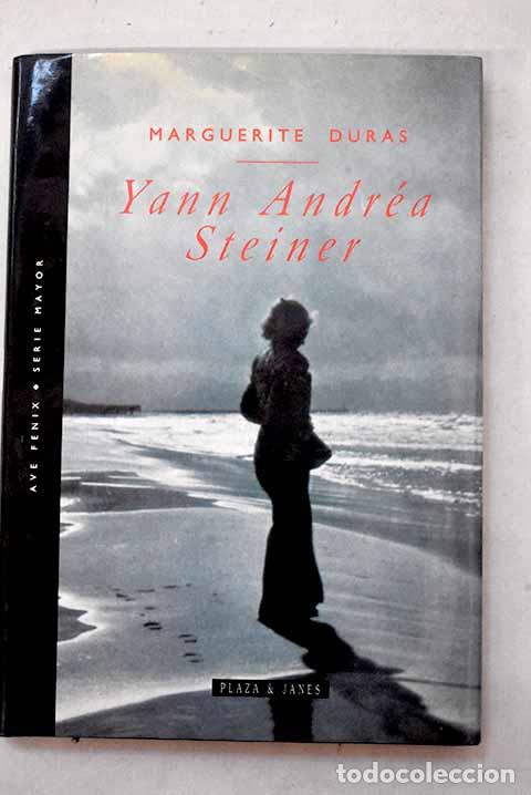 Livres: Yann Andr&eacute;a Steiner: Duras, Marguerite.- Duras, Marguerite