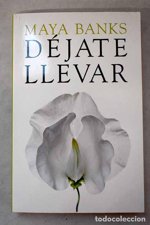 Livres: D&eacute;jate llevar: Banks, Maya.- Banks, Maya