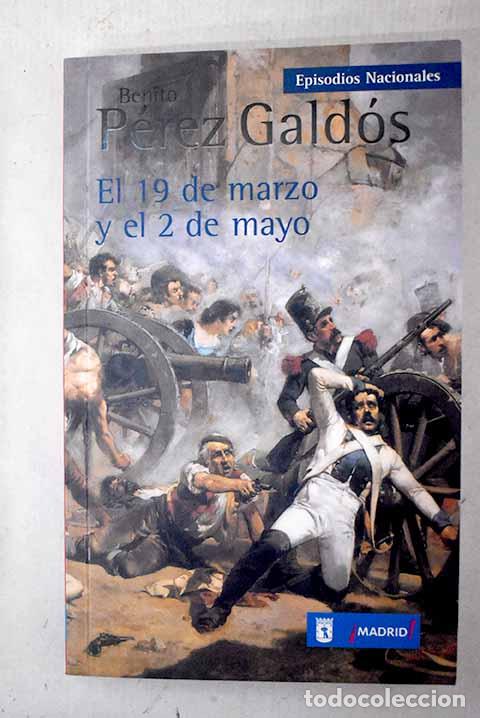 Libros: El 19 de marzo y el 2 de mayo.- P&eacute;rez Gald&oacute;s, Benito