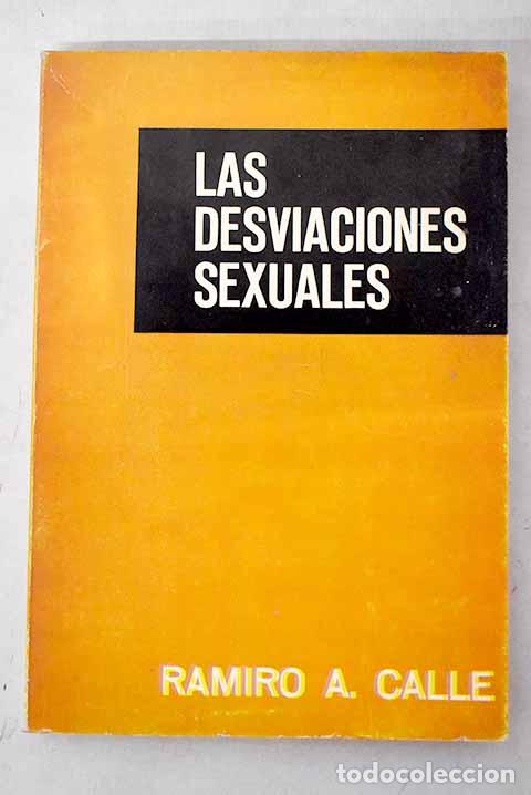 Livres: Las desviaciones sexuales.- Calle, Ramiro