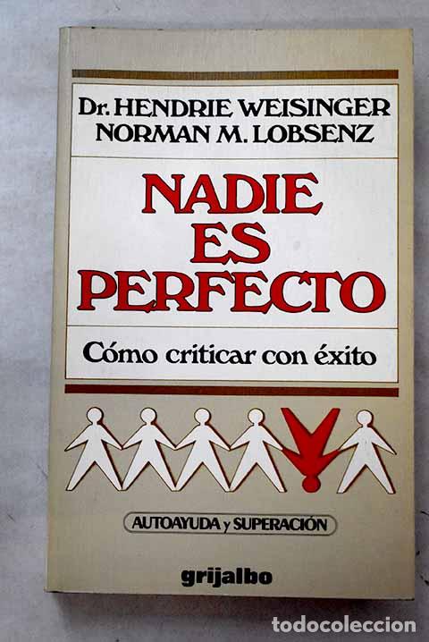 Livres: Nadie es perfecto: Weisinger, Hendrie.- Weisinger, Hendrie