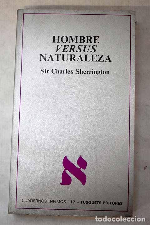 Livres: Hombre versus naturaleza.- Sherrington, Charles Scott