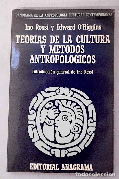 Livres: Teor&iacute;as de la cultura y m&eacute;todos antropol&oacute;gicos.- Rossi, Ino