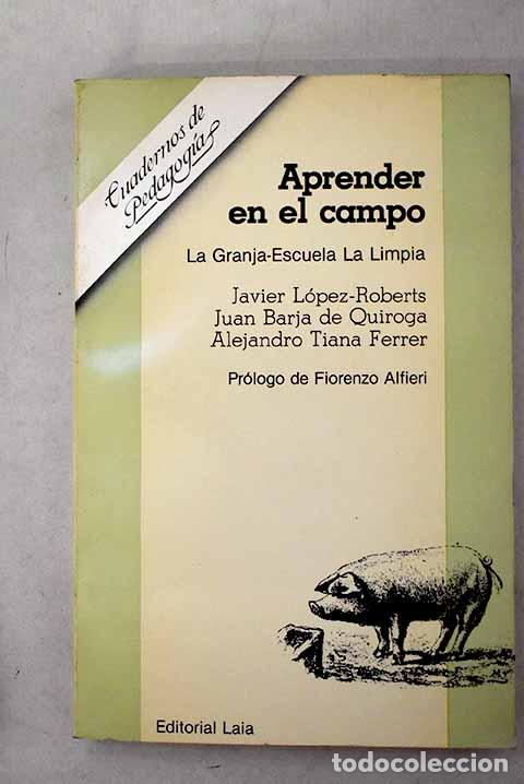 Libros: Aprender en el campo: la Granja-Escuela La Limpia.- Barja, Juan