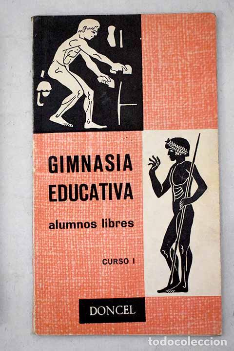 Libros: Gimnasia educativa: cursos , Tomo I.- Chaves Fern&aacute;ndez, Rafael