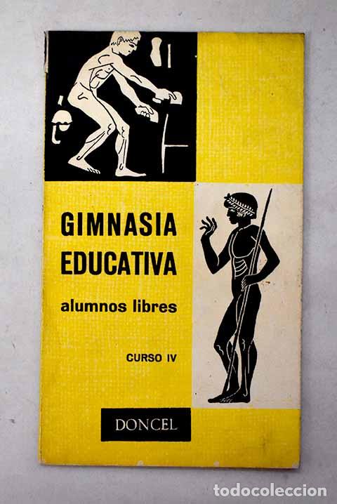 Libros: Gimnasia educativa: cursos, Tomo IV.- Chaves Fern&aacute;ndez, Rafael