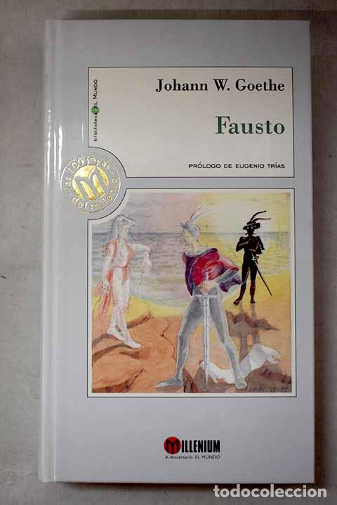 Libros: Fausto: Goethe, Johann Wolfgang von.- Goethe, Johann Wolfgang von
