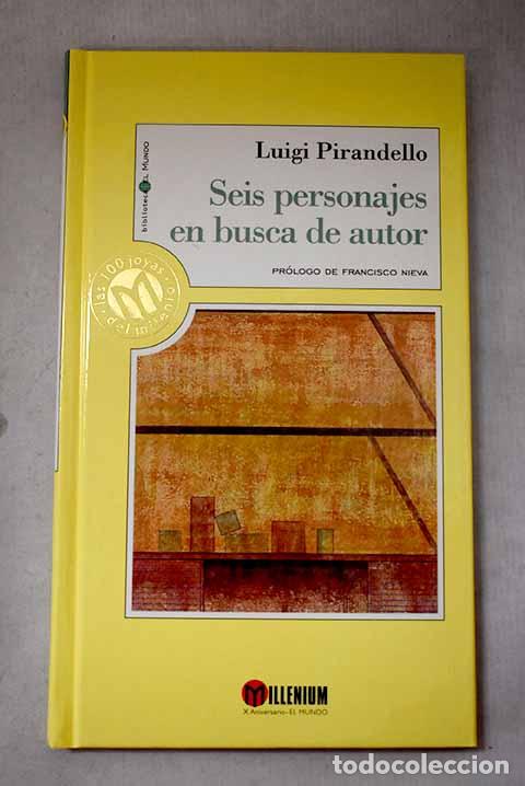 Libros: Seis personajes en busca de autor.- Pirandello, Luigi