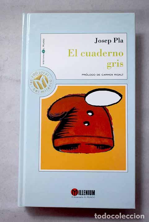 Libros: El cuaderno gris: Pla, Josep.- Pla, Josep