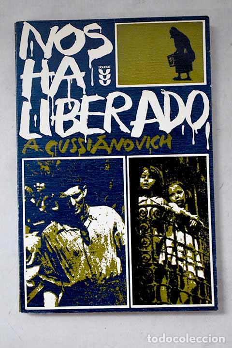 Libros: Nos ha liberado: Cussi&aacute;novich, Alejandro.- Cussi&aacute;novich, Alejandro