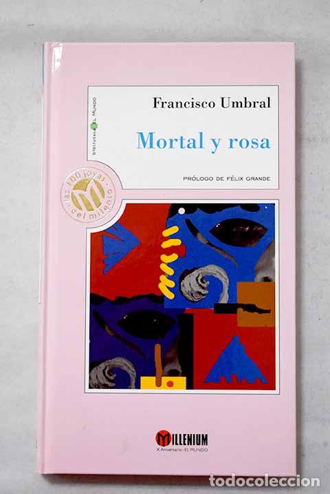 Libros: Mortal y rosa: Umbral, Francisco.- Umbral, Francisco
