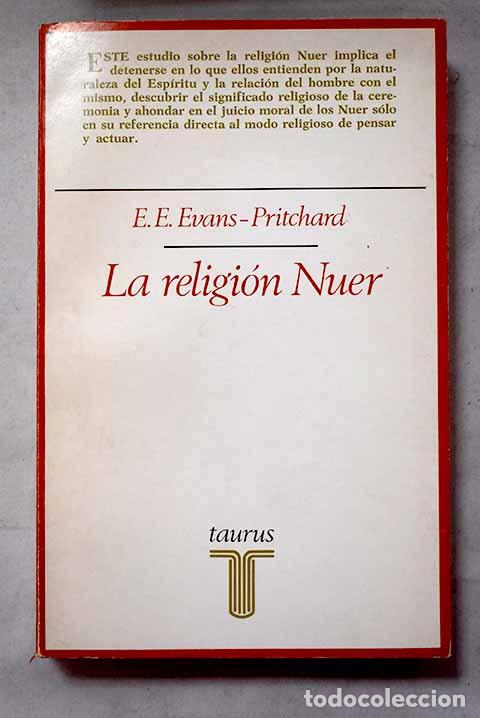 Libri di seconda mano: La religi&oacute;n Nuer: Evans-Pritchard, Edward.- Evans-Pritchard, Edward