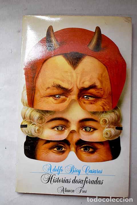 Libri di seconda mano: Historias desaforadas.- Bioy Casares, Adolfo
