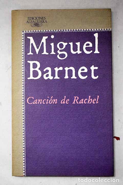 Libri di seconda mano: La canci&oacute;n de Rachel.- Barnet, Miguel
