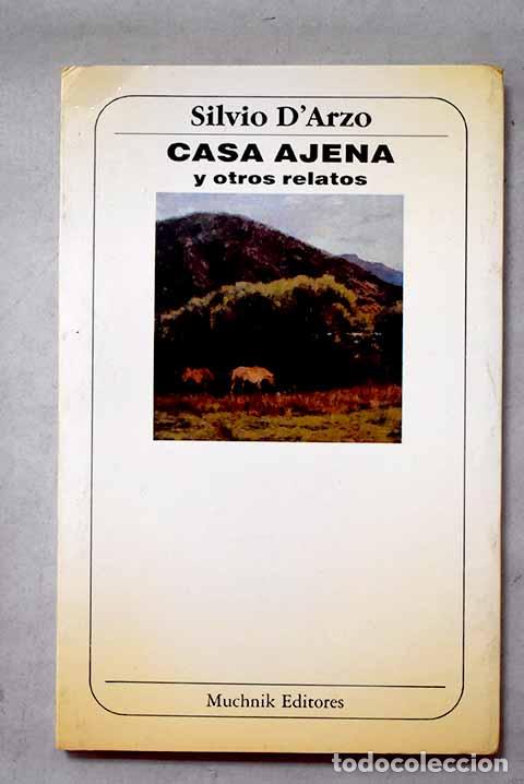 Livros em segunda m&atilde;o: Casa ajena y otros relatos.- D Arzo, Silvio