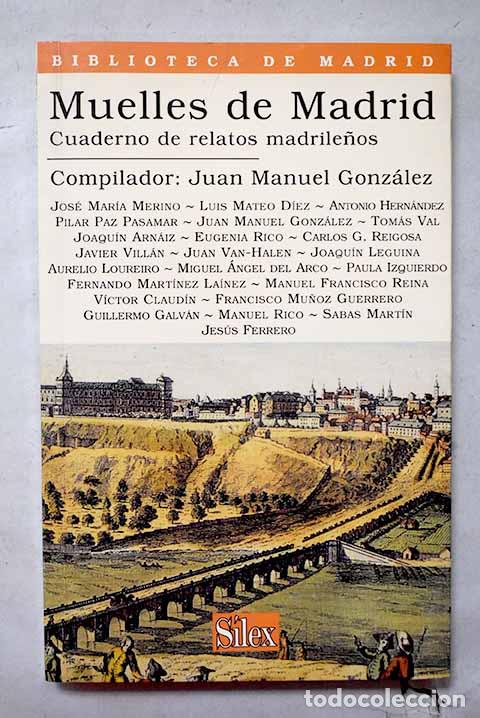 books: Muelles de Madrid: cuaderno de relatos madrile&ntilde;os