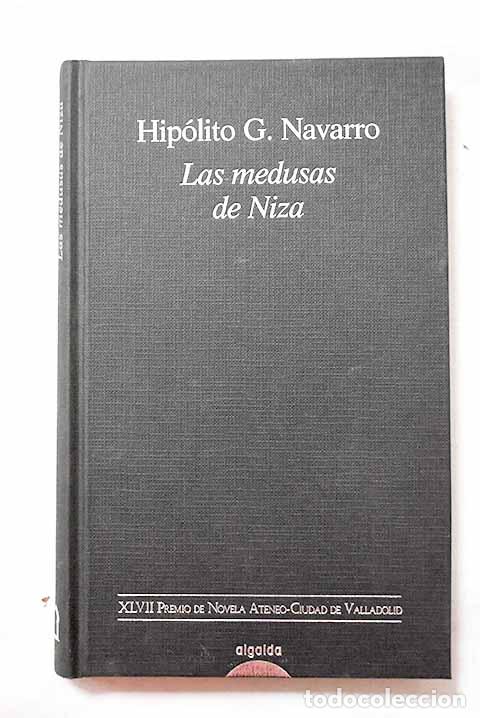 books: Las medusas de Niza: Navarro, Hip&oacute;lito G..- Navarro, Hip&oacute;lito G.