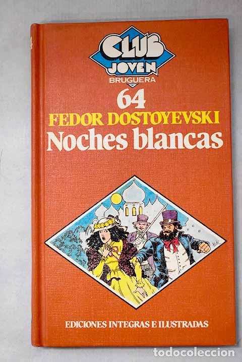 books: Noches blancas: Dostoyevski, Fedor.- Dostoyevski, Fedor