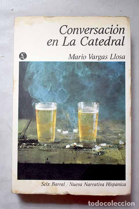 Libros: Conversaci&oacute;n en la catedral.- Vargas Llosa, Mario