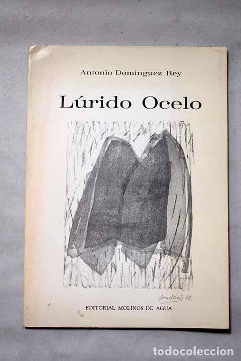 Libros: Lurido ocelo: Dom&iacute;nguez Rey, Antonio.- Dom&iacute;nguez Rey, Antonio