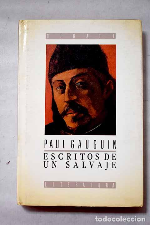 Libros: Escritos de un salvaje.- Gauguin, Paul
