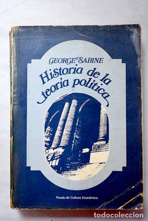 Libros: Historia de la teor&iacute;a pol&iacute;tica.- Sabine, George