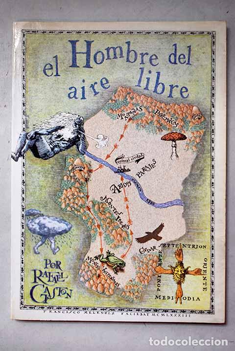 Libros: El hombre del aire libre.- Gast&oacute;n, Rafael