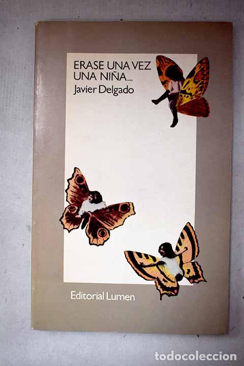 Libros: &Eacute;rase una vez una ni&ntilde;a&shy;.- Delgado, Javier