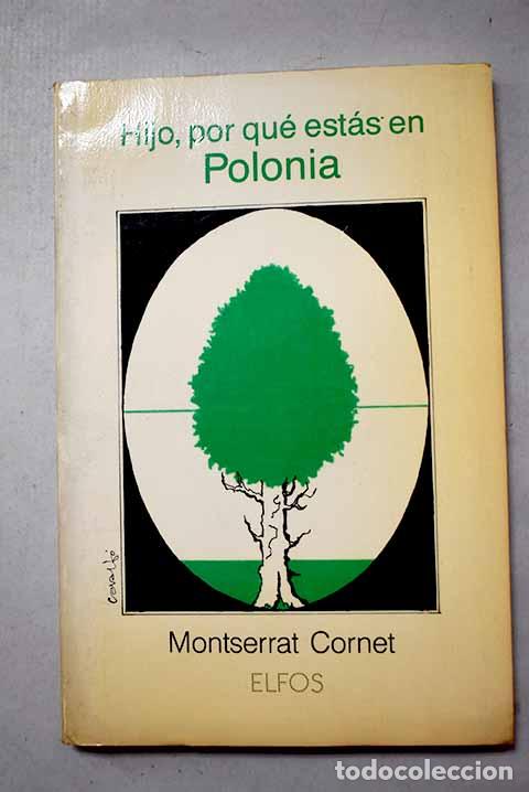 Libros: Hijo, por qu&eacute; est&aacute;s en Polonia.- Cornet Planells, Montserrat