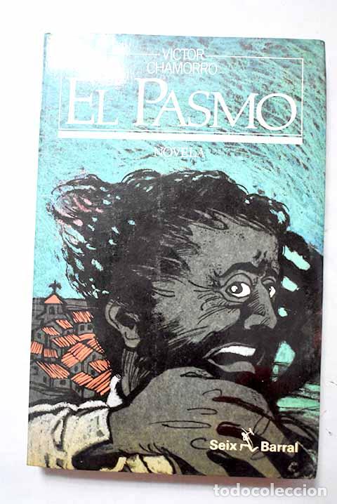 Libros: El pasmo: Chamorro, V&iacute;ctor.- Chamorro, V&iacute;ctor